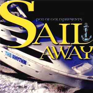 Various - Pot Of Gold Presents Sail Away The Rhythm album flac