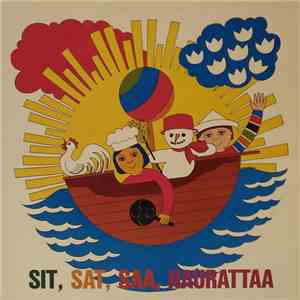 Various - Sit, Sat, Saa, Naurattaa album flac