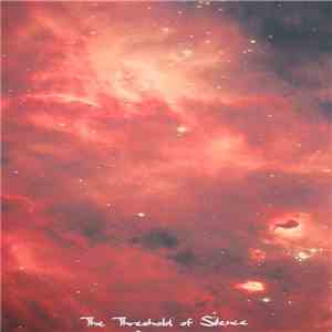 Various - The Threshold Of Silence album flac