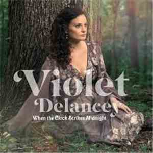Violet Delancey - When The Clock Strikes Midnight album flac