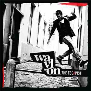 Waylon - The Escapist album flac