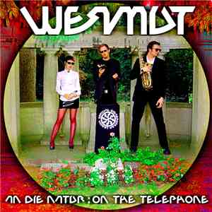 Wermut - An Die Natur / On The Telephone album flac