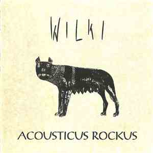 Wilki - Acousticus Rockus album flac
