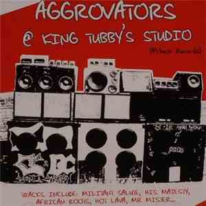 Aggrovators - @ King Tubby's Studio album flac