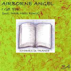Airborne Angel - I Get You album flac
