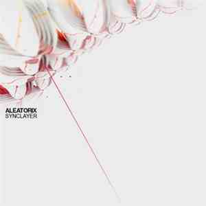 Aleatorix - Synclayer album flac