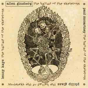 Allen Ginsberg & Paul McCartney, Philip Glass, Lenny Kaye - The Ballad Of The Skeletons album flac
