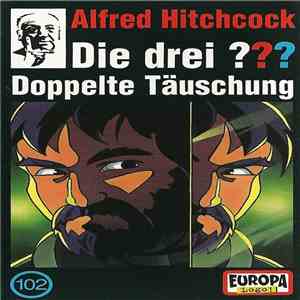 André Marx - Die Drei ??? 102 - Doppelte Täuschung album flac