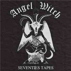 Angel Witch - Seventies Tapes album flac
