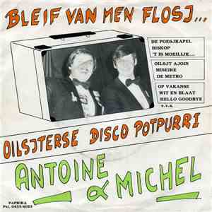 Antoine & Michel - Bleif van men flosj album flac