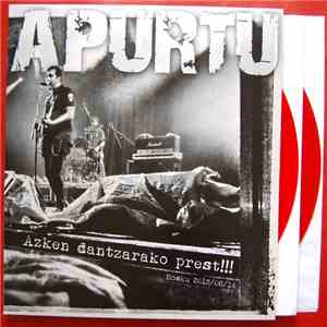 Apurtu - Azken Dantzarako Prest​!​!​! (Mosku 2015​-​08​-​14) album flac