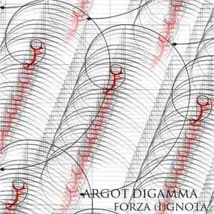 Argot Digamma - Forza (I)gnota album flac