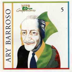 Ary Barroso - MPB Compositores 5 album flac