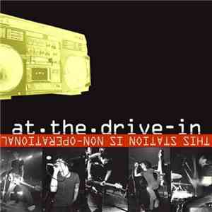 At The Drive-In - This Station Is Non-Operational album flac