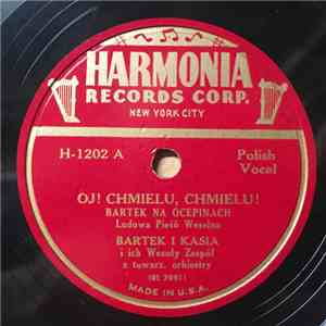 Bartek I Kasia I Ich Wesoły Zespół - Oj! Chmielu, Chmielu! / Bartek Na Polowaniu album flac