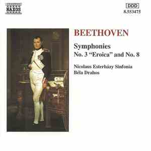 Beethoven / Nicolaus Esterházy Sinfonia / Béla Drahos - Symphonies - No. 3 "Eroica" And No. 8 album flac