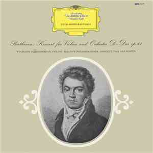Beethoven, Wolfgang Schneiderhan ∙ Berliner Philharmoniker ∙ Paul van Kempen - Konzert Für Violine Und Orchester D-Dur Op. 61 album flac