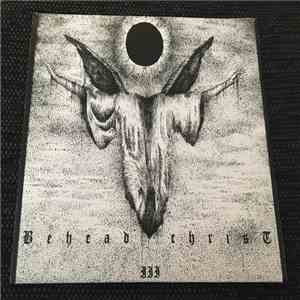 Behead Christ - Demo III album flac