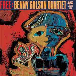 Benny Golson Quartet - Free album flac
