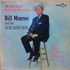 Bill Monroe And His Blue Grass Boys - My All Time Country Favorites album flac