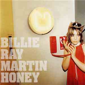 Billie Ray Martin - Honey (Including Original Demos And Unreleased Songs) album flac