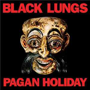 Black Lungs - Pagan Holiday album flac