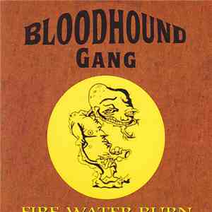 Bloodhound Gang - Fire Water Burn album flac