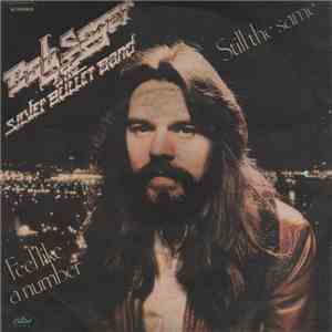 Bob Seger & The Silver Bullet Band - Still The Same album flac