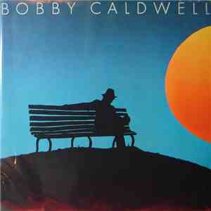 Bobby Caldwell - Bobby Caldwell album flac
