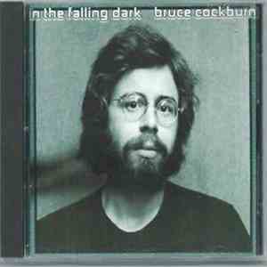 Bruce Cockburn - In The Falling Dark album flac