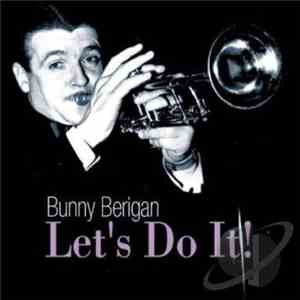 Bunny Berigan - Let's Do It album flac