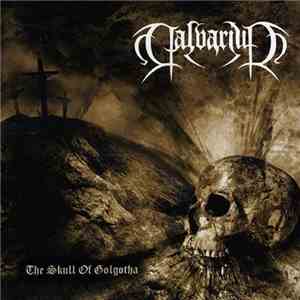 Calvarium - The Skull Of Golgotha album flac