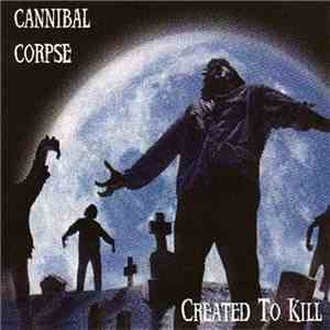 Cannibal Corpse - Created to Kill album flac