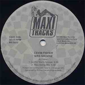 Cevin Fisher - Mas Groove / Check This Out (The DJ Sneak Remixes) album flac
