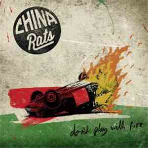 China Rats - Don‘t Play With Fire album flac