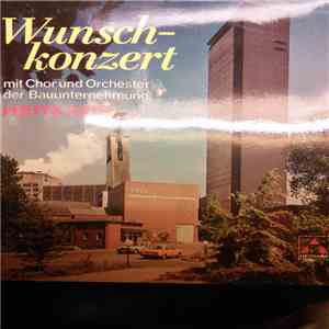 Chor und Orchester der Bauunternehmung Heitkamp - Wunschkonzert album flac