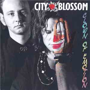 City Blossom - Clown Of Emotion album flac