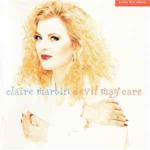 Claire Martin - Devil May Care album flac