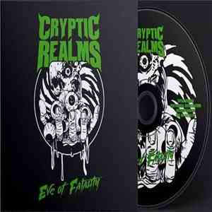 Cryptic Realms - Eve of Fatality album flac