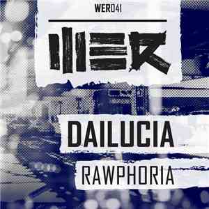 Dailucia - Rawphoria album flac