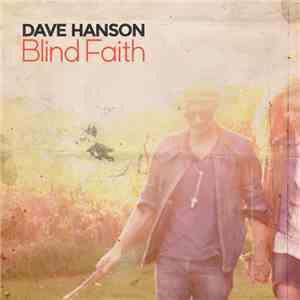 Dave Hanson  - Blind Faith album flac
