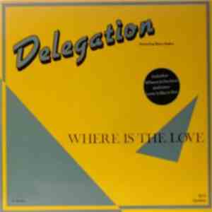 Delegation - Where Is The Love album flac