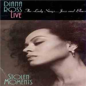 Diana Ross - Live Stolen Moments: The Lady Sings...Jazz And Blues album flac
