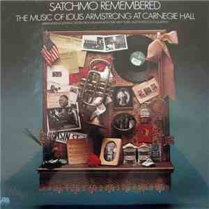 Dick Hyman, The New York Jazz Repertory Company - Satchmo Remembered The Music of Louis Armstrong at Carnegie Hall album flac