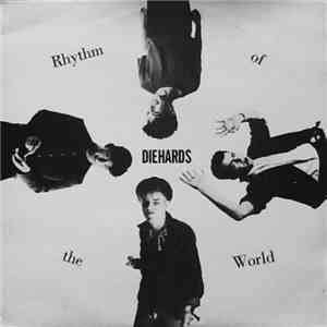 Diehards - Rhythm Of The World album flac