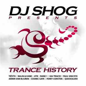DJ Shog - Presents: Trance History album flac