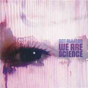 Dot Allison - We Are Science album flac