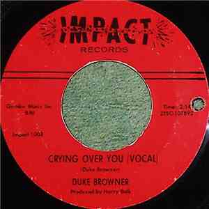 Duke Browner - Crying Over You album flac