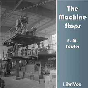E. M. Forster - The Machine Stops album flac