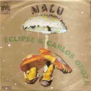 Eclipse & Carlos Oroza - Malu album flac